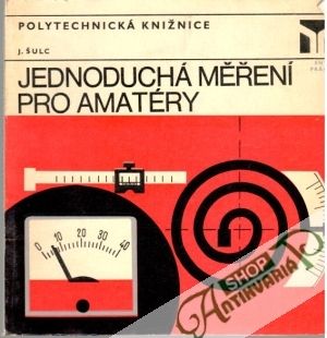 Jednoduchá měření pro amatéry - Šulc J.