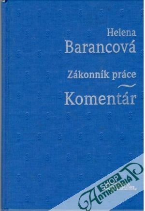 Zákonník práce - Komentár - Barancová Helena