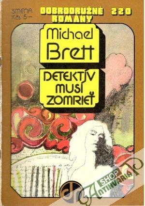 Detektív musí zomrieť - Brett Michal