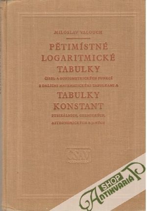 Pětimístné logaritmické tabulky - Valouch Miloslav