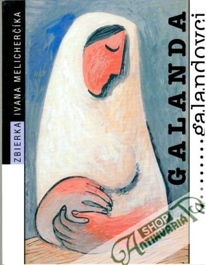 Galanda a galandovci - Melicherčík Ivan