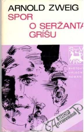 Spor o seržanta Gríšu - Zweig Arnold