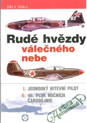 Rudé hvězdy válečného nebe - Šiška Jiří F.