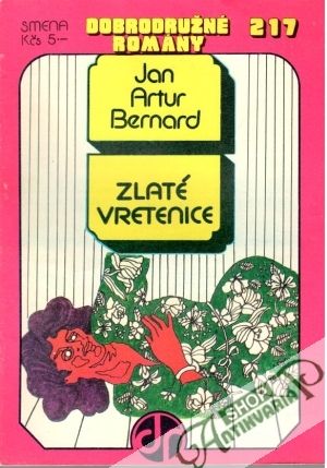 Zlaté vretenice - Bernard Artur Jan