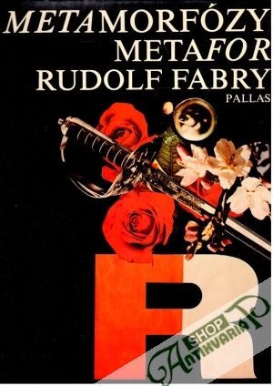 Metamorfózy metafor - Fabry Rudolf