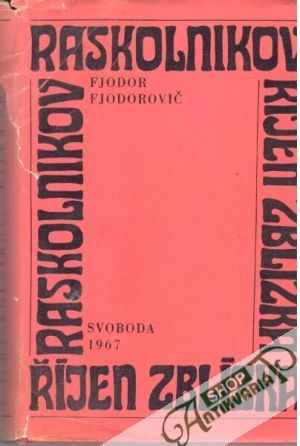 Říjen zblízka - Raskolnikov F.F.