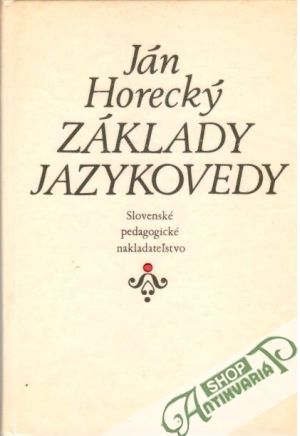 Základy jazykovedy - Horecký Ján