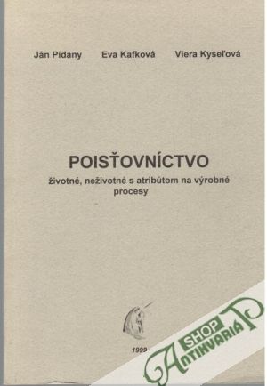 Poisťovníctvo - Pidany J., Kafková E., Kyseľová V.