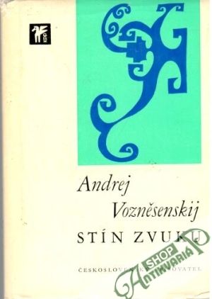 Stín zvuku - Vozněsenskij Andrej