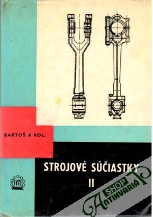 Strojové súčiastky II. - Bartoš a kolektív
