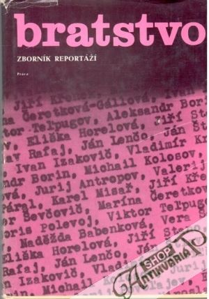 Bratstvo - zborník reportáží - Kolektív autorov