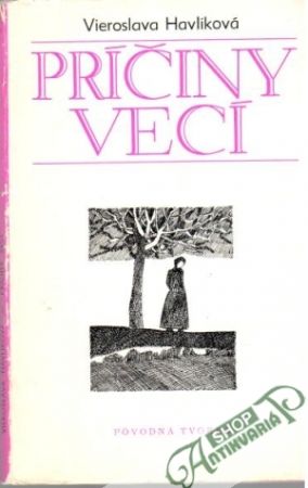 Príčiny vecí - Havlíková Vieroslava