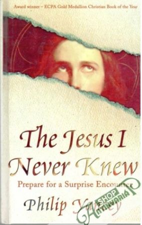 The Jesus I never Knew - Yancey Philip