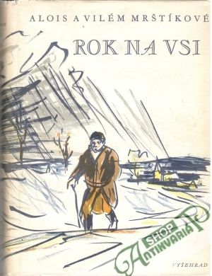 Rok na vsi I.-II. - Mrštíkové Alois a Vilém