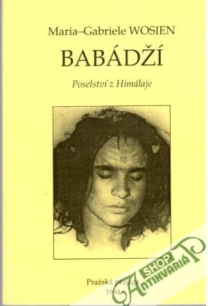 Babádží - poselství z Himálaje - Wosien Maria - Gabriele