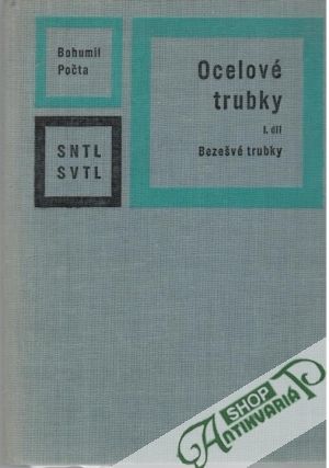 Ocelové trubky I. díl - Bezešvé trubky - Počta Bohumil