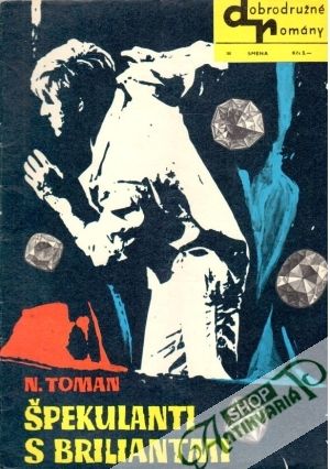 Špekulanti s briliantmi - Toman Nikolaj