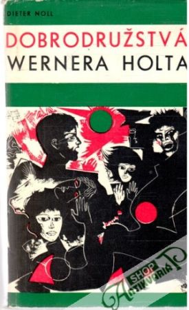Dobrodružstvá Wernera Holta - Noll Dieter