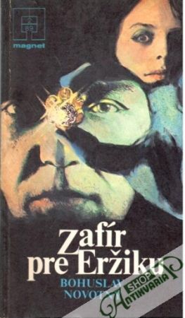 Zafír pre Eržiku - Novotný Bohuslav