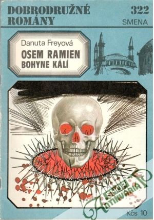 Osem ramien bohyne Kálí - Freyová Danuta