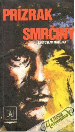 Prízrak smrčiny - Matějka Květoslav