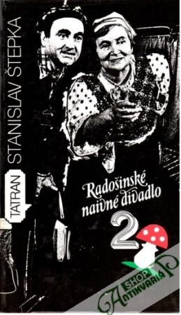 Radošinské naivné divadlo 2. - Štepka Stanislav