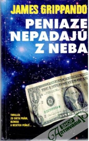 Peniaze nepadajú z neba - Grippando James