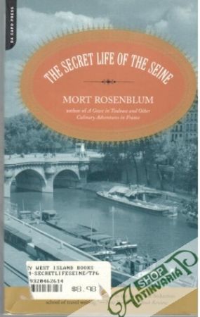The secret life of the seine - Rosenblum Mort