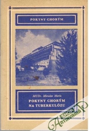 Pokyny chorým na tuberkulózu - Marša Miroslav