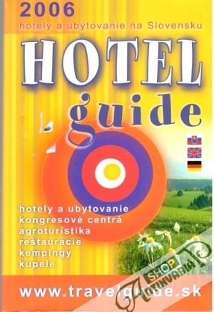 Hotel guide 2006 - Hronský Vladimír a kolektív