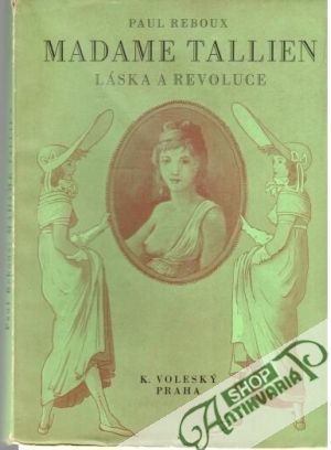 Madame Tallien - láska a revoluce - Reboux Paul
