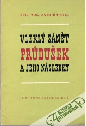 Vleklý zánět prudušek a jeho následky - Mecl Antonín
