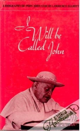 I will be called John - Elliott Lawrence