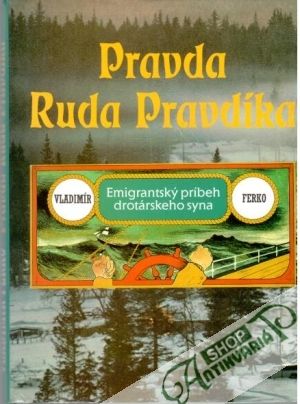 Pravda Ruda Pravdíka - Ferko Vladimír