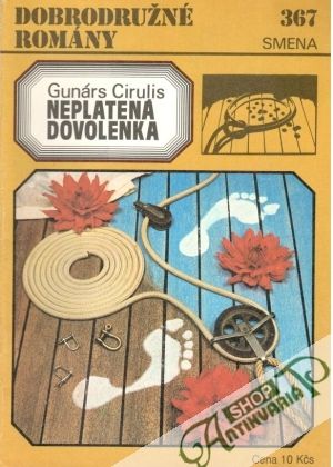Neplatená dovolenka - Cirulis Gunárs