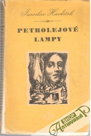 Petrolejové lampy - Havlíček Jaroslav
