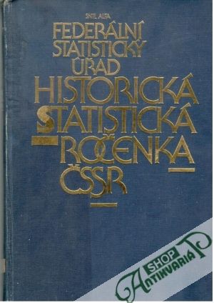 Historická statistická ročenka ČSSR - Kolektív autorov