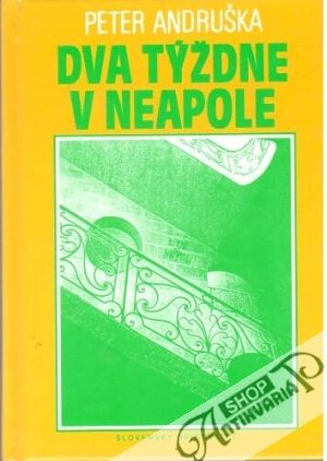 Dva týždne v Neapole - Andruška Peter