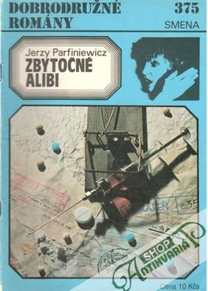 Zbytočné alibi - Parfiniewicz Jerzy