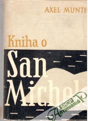 Kniha o San Michele - Munthe Axel