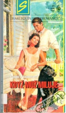 Když muž miluje - Adamsová Candice