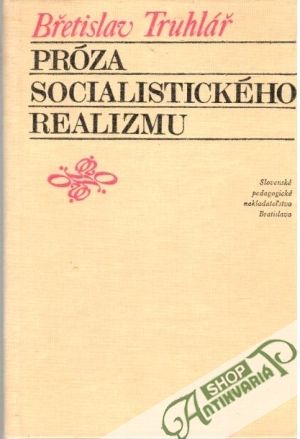 Próza socialistického realizmu - Truhlář Břetislav
