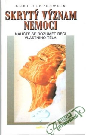 Skrytý význam nemoci - Tepperwein Kurt