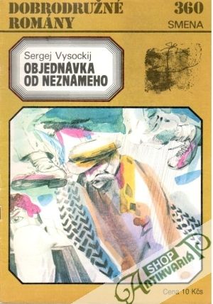 Objednávka od neznámeho - Vysockij Sergej