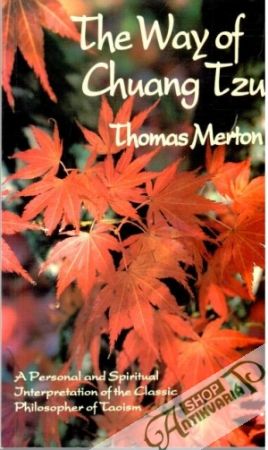 The Way of Chuang Tzu - Merton Thomas