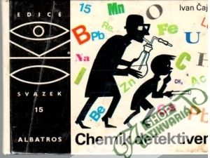 Chemik detektivem - Čajda Ivan