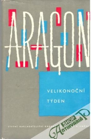 Velikonoční týden - Aragon Louis