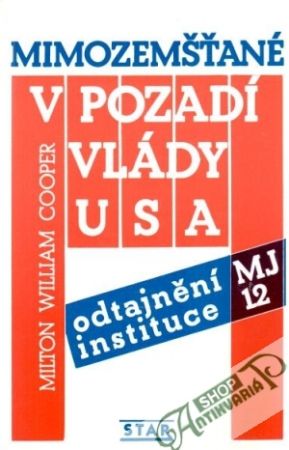 Mimozemšťané v pozadí vlády USA - Cooper Milton William
