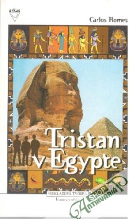Tristan v Egypte - Romeu Carlos