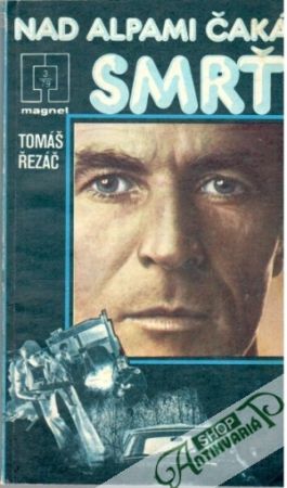 Nad Alpami čaká smrť - Řezáč Tomáš